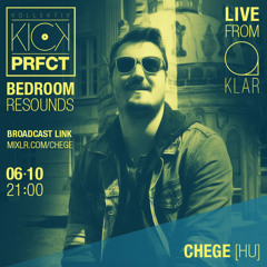 Kick Perfect Bedroom Resounds 008 - Chege (2015-06-10)