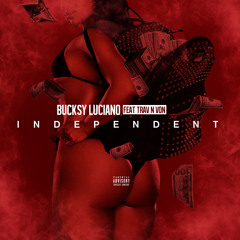 Bucksy Luciano - Independent feat. Trav & Von