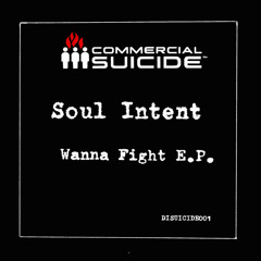 Soul Intent & Chromatic - Wanna Fight (Commercial Suicide)