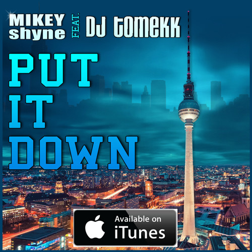 Put It Down (featuring DJ Tomekk)