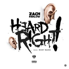 ZACH FARLOW - HEARD RIGHT [PROD. BY RICKY RACKS]