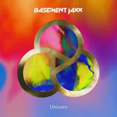 Basement Jaxx - Unicorn (.OCIN Remix)