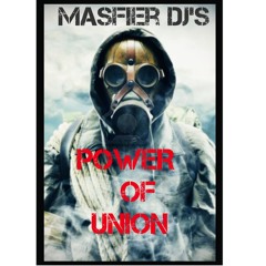 MASFIER DJ´S - POWER OF UNION