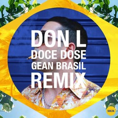 Don L - Doce Dose (Gean Brasil Remix)