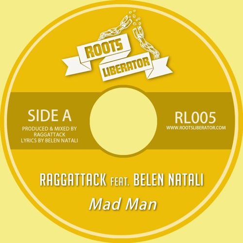Raggattack Ft. Belen Natali - Mad Man - RL005 (Free Download)