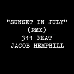SOJA - Sunset In July (RMX) [311 feat. Jacob Hemphill of SOJA]