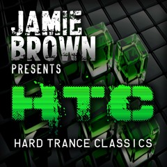 Jamie Brown - HTC (Hard Trance Classics) Vol. 1