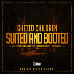 NEW JUVENILE PRESENTS GHETTO CHILDREN- - - SUITED AND BOOTED