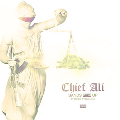 Bands Up- Chief Ali tha Future Prod. by iProduce