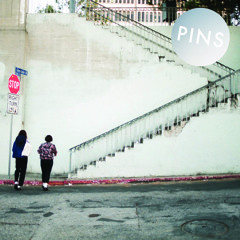 PINS - Live And Let Go