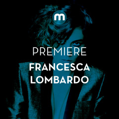 Premiere: Francesca Lombardo 'Perseidi'