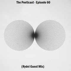 The Poeticast- Episode 60 (Rydel Guest Mix)