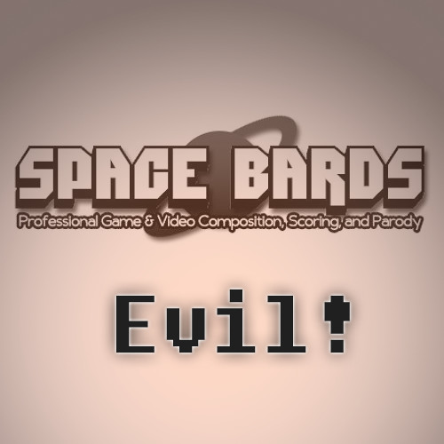 Space Bards - Evil! (Shroud Of The Avatar Anti-Virtues Theme)