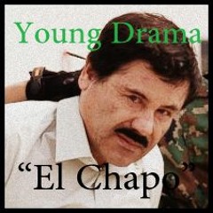 El Chapo by Young Drama -Prod. Young Forever