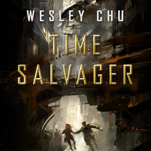 time salvager by wesley chu time salvager by wesley chu