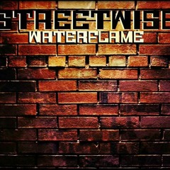 Waterflame -  Streetwise