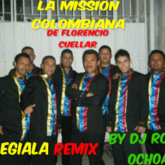 97.97 Bpm La Mission Colombiana - Colegiala Remix By (DJ ROMO OCHOA)