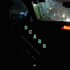 Suicideyear - Scarr (feat. K9)
