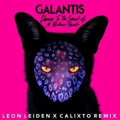 Dancin' To The Sound Of A Broken Heart (Leon Leiden X Calixto Remix) FREE DOWNLOAD