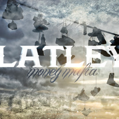 Lately ft. Money Mafia