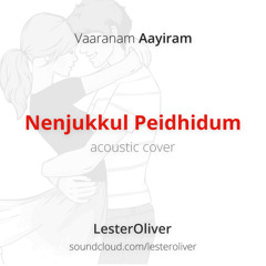 Nenjukkul Peidhidum (Acoustic Cover)
