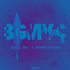 BGMVC ft. Johnny 2Phones [F.M.P.]