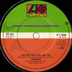 Foreigner Waiting For A Girl Like You (Deibys Marquez Private Mix)FOR NON COMMERCIAL PURPOSE ONLY.