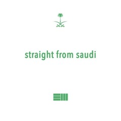 Straight From Saudi (Prod. Russ)