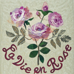 La Vie En Rose