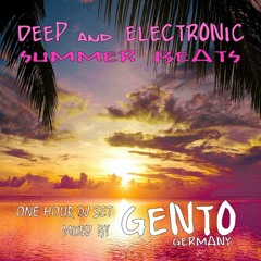 Deep and Electronic Summer Beats Mixed By Gento