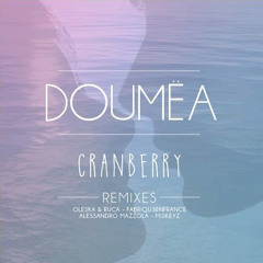 Doumëa - Cranberry ( Fabriqu3 En France Édit )