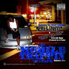 Mobile Trappin in Da Bucket