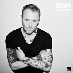 Sian-Medicine Man (Original Mix)