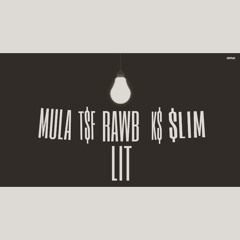 LITx RAWBxK$xMULAx$LIM