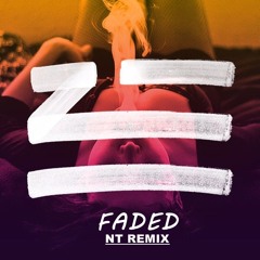 ZHU - Faded (NT REMIX) FREE DOWNLOAD