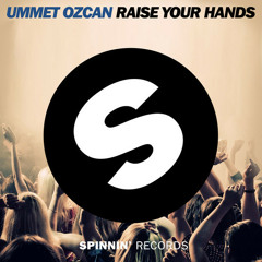 Unmet Ozcan - Raise Your Hands (OVY Bootleg)
