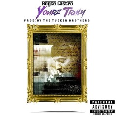 Yourz Truly (prod. by Tucker Brothers)