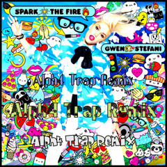 Gwen Stefani - Spark The Fire (Alph4 Trap Remix)