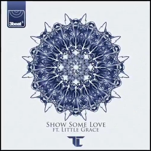 TC - Show Some Love (feat. Little Grace)