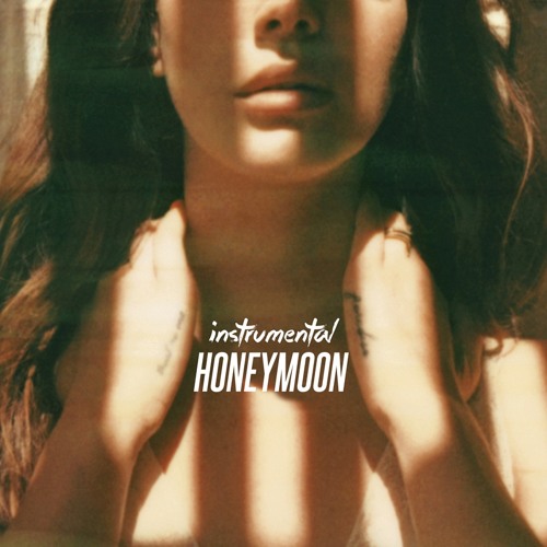 Stream Honeymoon (Instrumental) by Lana Del Rey Venezuela | Listen online  for free on SoundCloud