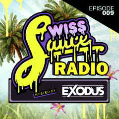 Swiss Sauce Radio 009 w/ Exodus