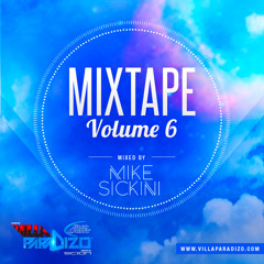 Mike Sickini -  Villa Paradizo Mix Vol 6