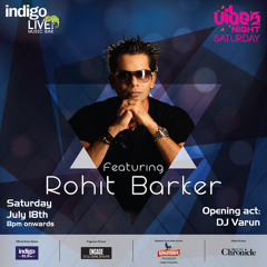 ROHIT BARKER at INDIGO LIVE MUSIC BAR : SAT : 18TH JULY