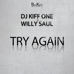 Kiff One x Willy Saul - Try Again