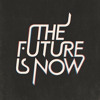 The Future Is Now Mp3