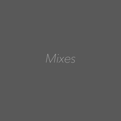 Mixes