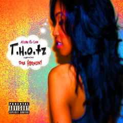 "T.h.o.ts" - Ft. Dre Harmony