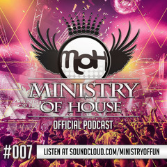 MINISTRY of HOUSE 007 by DAVE & eMTy