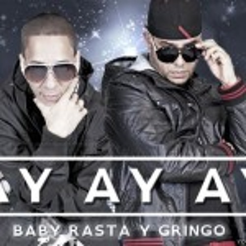 Baby Rasta Y Gringo - Ay Ay Ay (Dj Sikatronick)