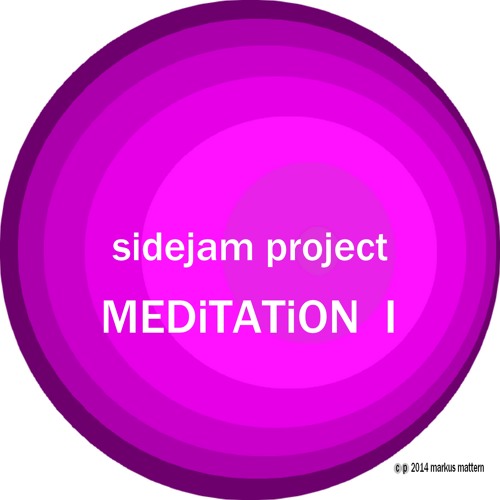 MEDiTATiON ONE c 2014 sidejam project (full version for online use))